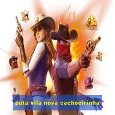 puta vila nova cachoeirinha